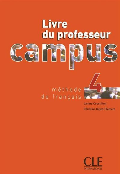 Kniha Campus 4 guide pédagogique Janine Courtillon