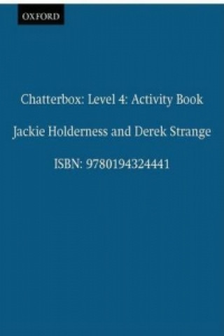 Kniha Chatterbox: Level 4: Activity Book Holderness Jackie A.