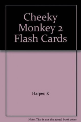 Tiskanica Cheeky Monkey 2 Flashcards Kathryn Harper