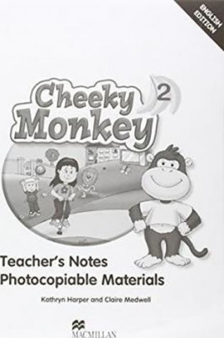 Kniha Cheeky Monkey 2 Teachers English Kathryn Harper
