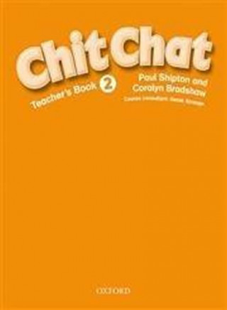 Книга Chit Chat 2: Teacher's Book Paul Shipton