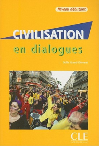 Kniha Civilisation en dialogues Clément Odile Grand