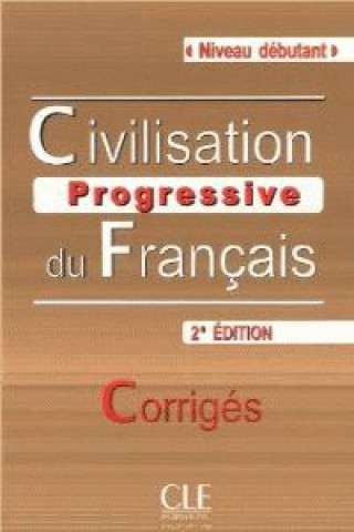 Audio Civilisation progressive du francais - 2me édition - Corrigés M. Causa
