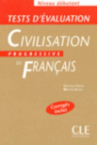 Könyv CIVILISATION PROGRESSIVE DU FRANCAIS: NIVEAU DEBUTANT - TESTS D'EVALUATION M. Causa