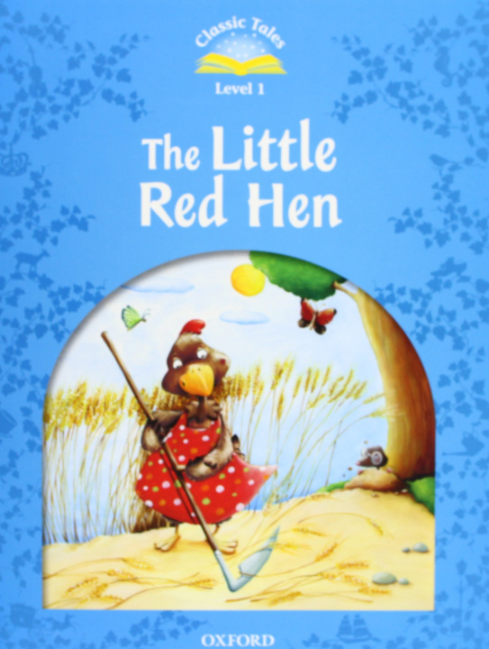 Carte Classic Tales Second Edition: Level 1: The Little Red Hen e-Book & Audio Pack 