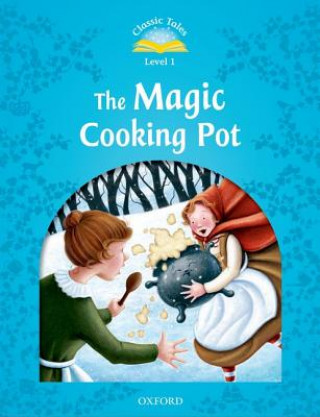 Knjiga Classic Tales Second Edition: Level 1: The Magic Cooking Pot Sue Arengo