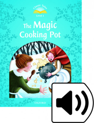 Könyv Classic Tales Second Edition: Level 1: The Magic Cooking Pot e-Book & Audio Pack 