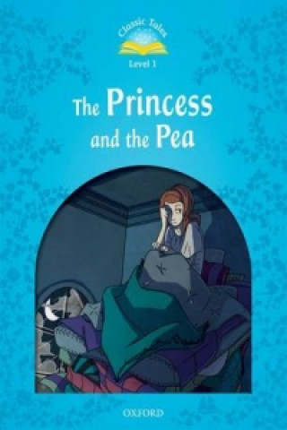 Carte Classic Tales Second Edition: Level 1: The Princess and the Pea Sue Arengo