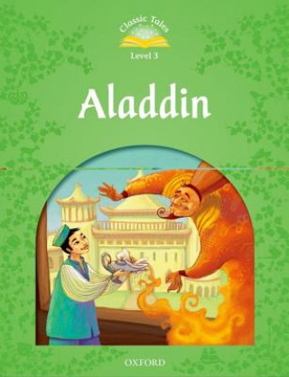 Könyv Classic Tales Second Edition: Level 3: Aladdin Sue Arengo
