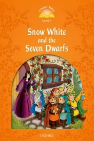 Kniha Classic Tales Second Edition: Level 5: Snow White and the Seven Dwarfs Sue Arengo