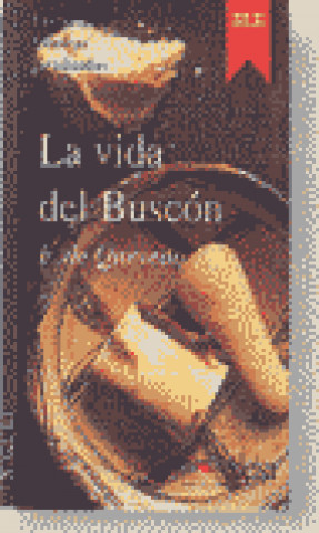 Kniha Colección Lecturas Clásicas Graduadas 3. VIDA DEL BUSCON Autor: F. de Quevedo