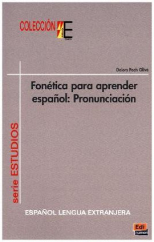 Kniha Coleción E Fonética para aprender espanol DOLORS POCH OLIVE