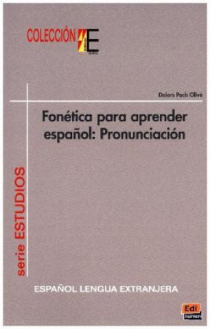 Livre Coleción E Fonética para aprender espanol DOLORS POCH OLIVE