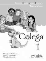 Kniha COLEGA 1 TEACHER'S BOOK Elena González Hortelano
