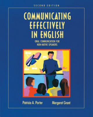 Carte Communicating Effectively in English Patricia A. Porter