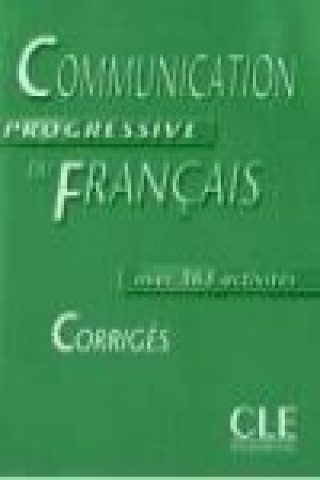 Könyv COMMUNICATION PROGRESSIVE DU FRANCAIS: NIVEAU INTERMEDIAIRE - CORRIGES Claire Miquel