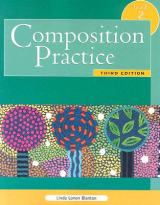 Kniha Composition Practice 2 Linda P. Blanton