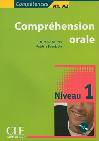 Könyv COMPREHENSION ORALE 1 + CD AUDIO Michele Barféty