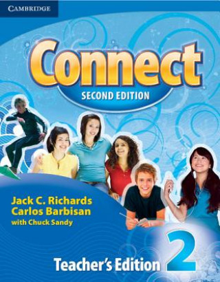 Kniha Connect Level 2 Teacher's Edition Jack C. Richards
