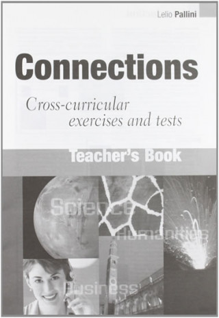 Könyv CONNECTIONS TEACHER'S BOOK L. Pallini