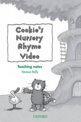 Carte Cookie's Nursery Rhyme Video: Teaching Notes Vanessa Reilly