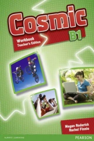 Kniha Cosmic B1 Workbook Teacher's Edition & Audio CD Pack Megan Roderick