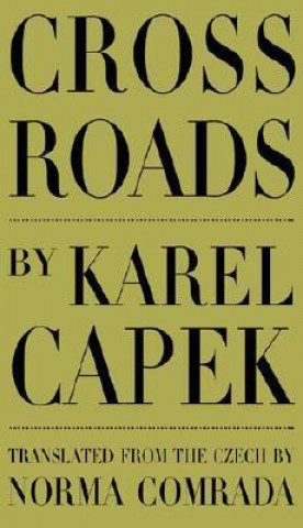 Kniha CROSS ROADS Karel Capek
