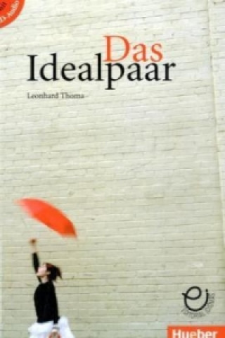 Kniha Das Idealpaar - Buch & CD Leonhard Thoma