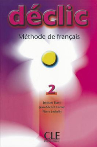 Könyv Declic Jacques Blanc