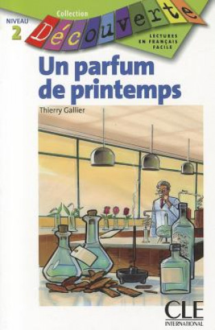 Könyv DECOUVERTE 2 UN PARFUM DE PRINTEMPS Thierry Gallier