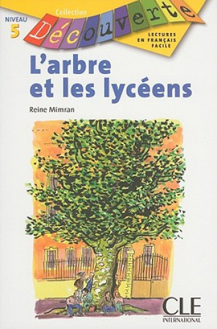 Książka DECOUVERTE 6 L'ARBRE ET LES LYCEENS Reine Mimran