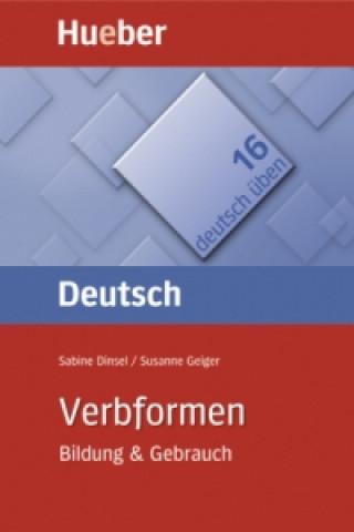 Könyv Deutsch üben 16. Verbformen Dr. Sabine Dinsel