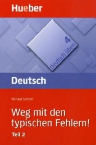 Kniha Weg mit den typischen Fehlern!. Tl.2 Richard Schmitt
