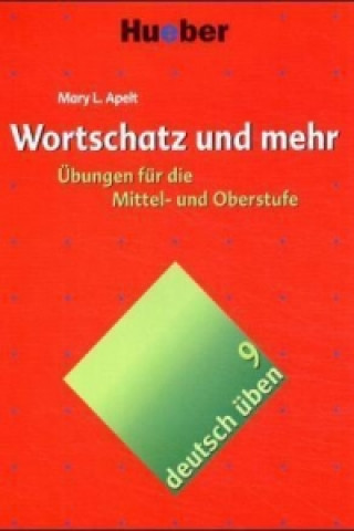 Kniha Wortschatz und mehr Mary L. Apelt