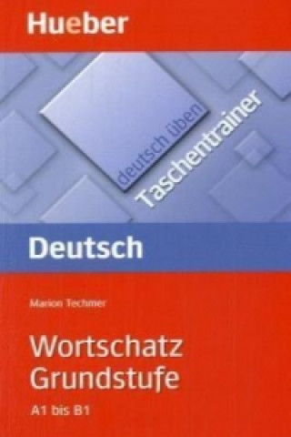 Könyv Deutsch uben - Taschentrainer Marion Techmer