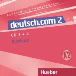Audio deutsch.com 2 Audio-CDs zum Kursbuch Sara Vicente