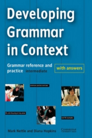 Könyv Developing Grammar in Context Intermediate with Answers Mark Nettle