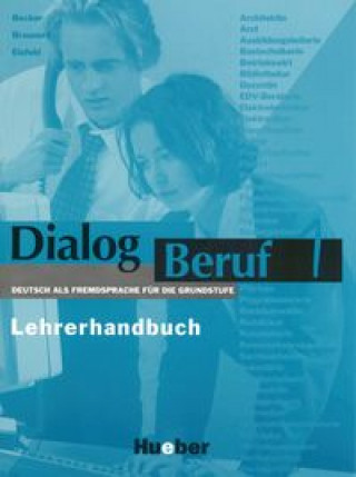 Kniha Dialog Beruf 1 Lehrerhandbuch Dr. Jörg Braunert