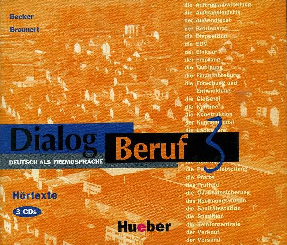 Audio Dialog Beruf 3 3 CDs. Hörtetexte Dr. Jörg Braunert