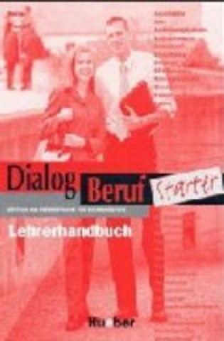 Książka Dialog Beruf Starter Lehrerhandbuch Dr. Jörg Braunert