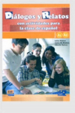 Kniha Dialogos y relatos - con actividades para la clase de espano Alberto Ramos