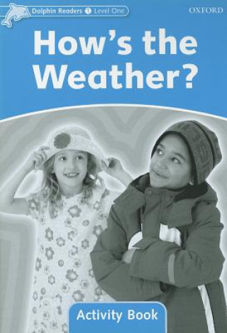 Carte Dolphin Readers Level 1: How's the Weather? Activity Book Craig Wright