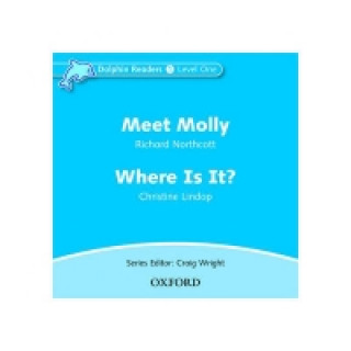 Hanganyagok Dolphin Readers: Level 1: Meet Molly & Where Is It? Audio CD Richard Northcott