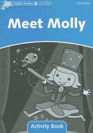 Könyv Dolphin Readers Level 1: Meet Molly Activity Book Craig Wright