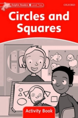 Книга Dolphin Readers Level 2: Circles and Squares Activity Book Craig Wright
