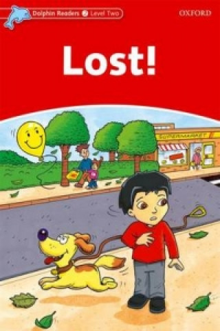 Book Dolphin Readers Level 2: Lost! Jacqueline Martin