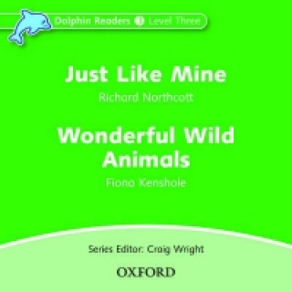 Audio Dolphin Readers: Level 3: Just Like Mine & Wonderful Wild Animals Audio CD collegium