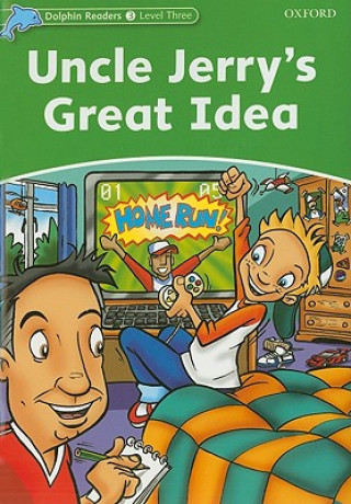 Könyv Dolphin Readers Level 3: Uncle Jerry's Great Idea Norma Shapiro