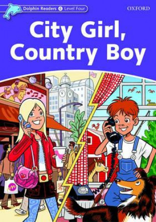 Könyv Dolphin Readers Level 4: City Girl, Country Boy Fiona Kenshole