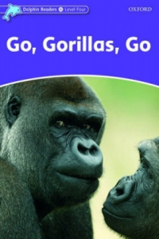 Könyv Dolphin Readers Level 4: Go, Gorillas, Go Fiona Kenshole